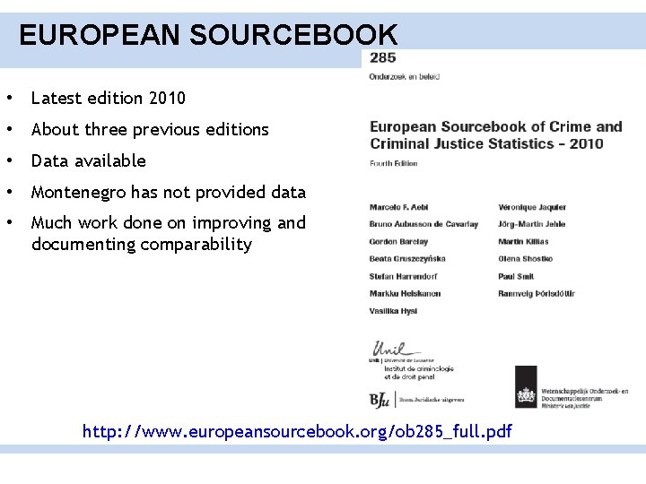 EUROPEAN SOURCEBOOK • Latest edition 2010 • About three previous editions • Data available