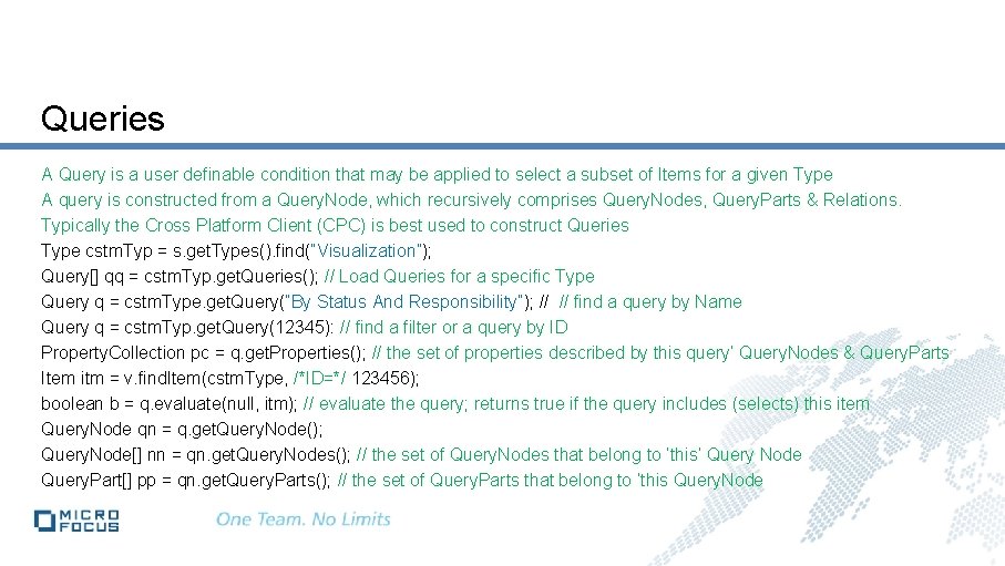 Queries A Query is a user definable condition that may be applied to select