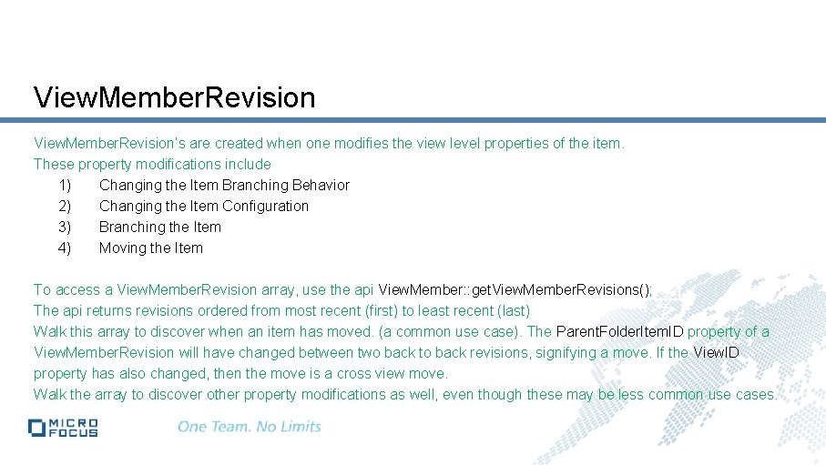 View. Member. Revision’s are created when one modifies the view level properties of the