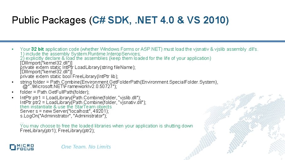 Public Packages (C# SDK, . NET 4. 0 & VS 2010) • • Your