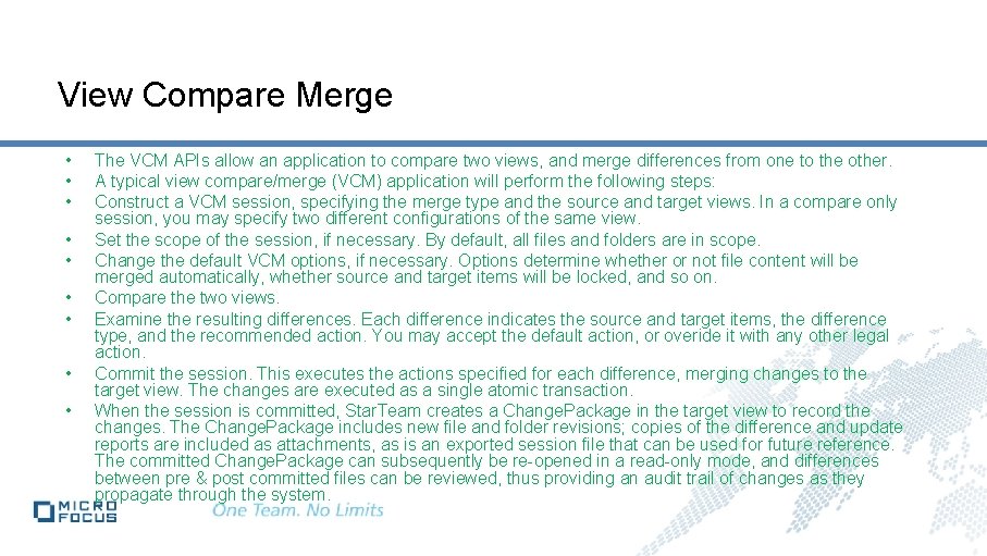 View Compare Merge • • • The VCM APIs allow an application to compare