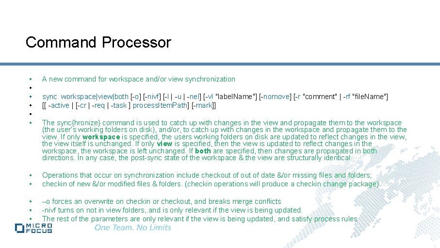 Command Processor • • • A new command for workspace and/or view synchronization sync