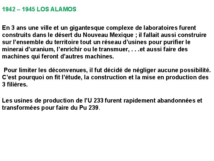 1942 – 1945 LOS ALAMOS En 3 ans une ville et un gigantesque complexe