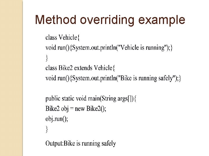 Method overriding example Method overriding example