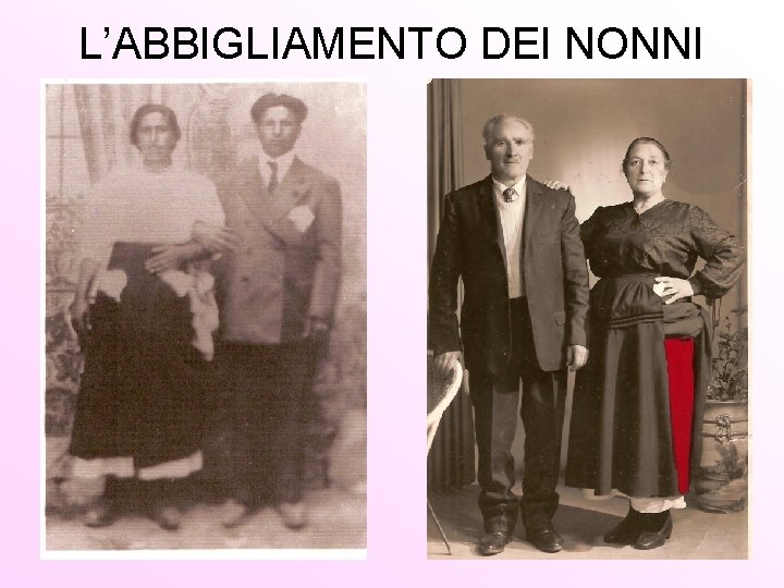 L’ABBIGLIAMENTO DEI NONNI 