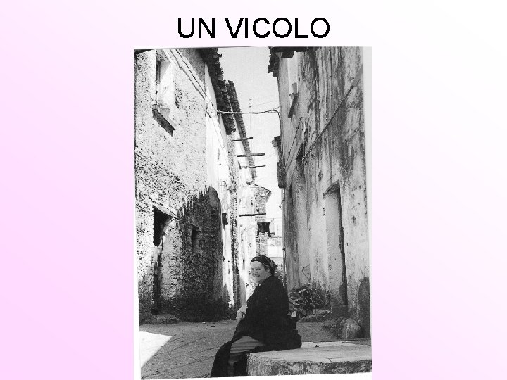 UN VICOLO 