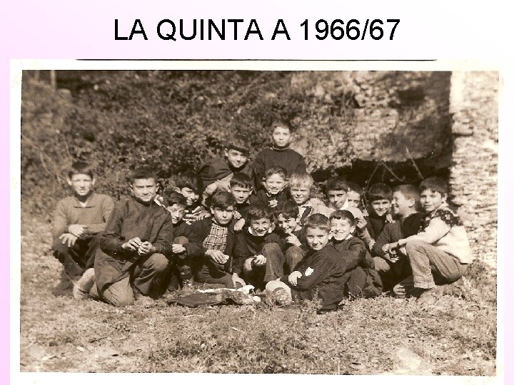 LA QUINTA A 1966/67 