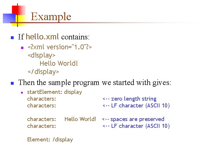Example n If hello. xml contains: n n <? xml version="1. 0"? > <display> Example n If hello. xml contains: n n <? xml version="1. 0"? > <display>