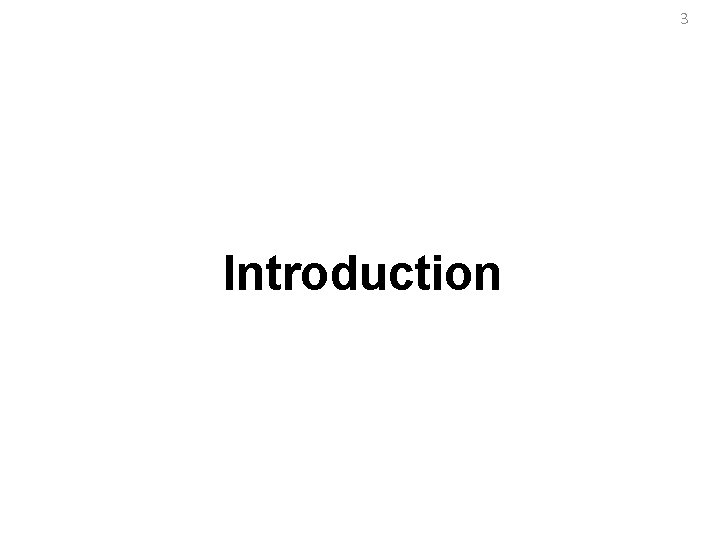 3 Introduction 