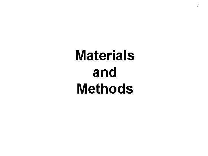 7 Materials and Methods 