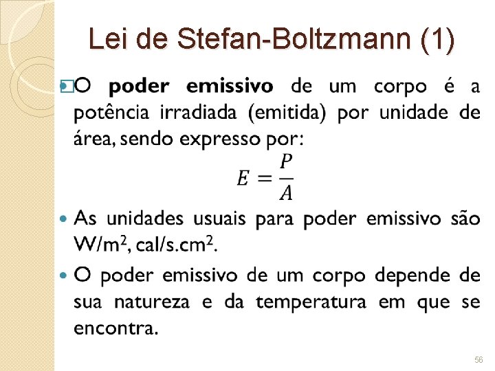 Lei de Stefan-Boltzmann (1) � 56 
