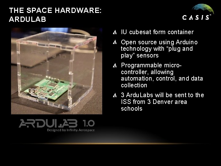 THE SPACE HARDWARE: ARDULAB IU cubesat form container Open source using Arduino technology with
