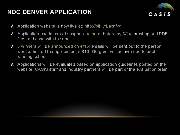 NDC DENVER APPLICATION Application website is now live at: http: //bit. ly/Laxnf. W Application
