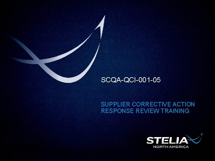 SCQA-QCI-001 -05 SUPPLIER CORRECTIVE ACTION RESPONSE REVIEW TRAINING This document and all information contained