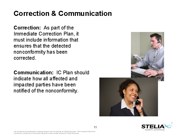 Correction & Communication Correction: As part of the Immediate Correction Plan, it must include