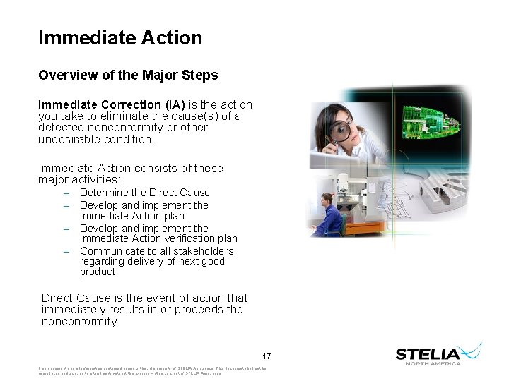 Immediate Action Overview of the Major Steps Immediate Correction (IA) is the action you