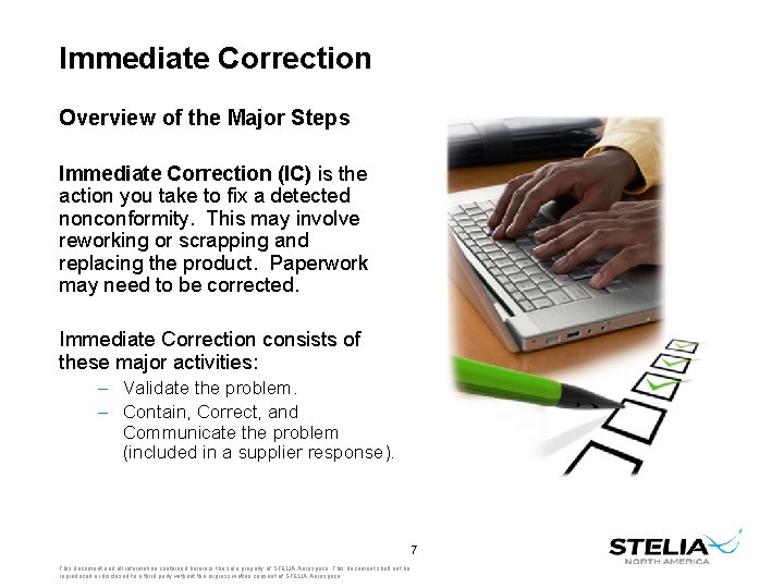 Immediate Correction Overview of the Major Steps Immediate Correction (IC) is the action you