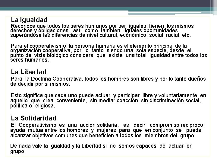 La Igualdad Reconoce que todos los seres humanos por ser iguales, tienen los mismos La Igualdad Reconoce que todos los seres humanos por ser iguales, tienen los mismos