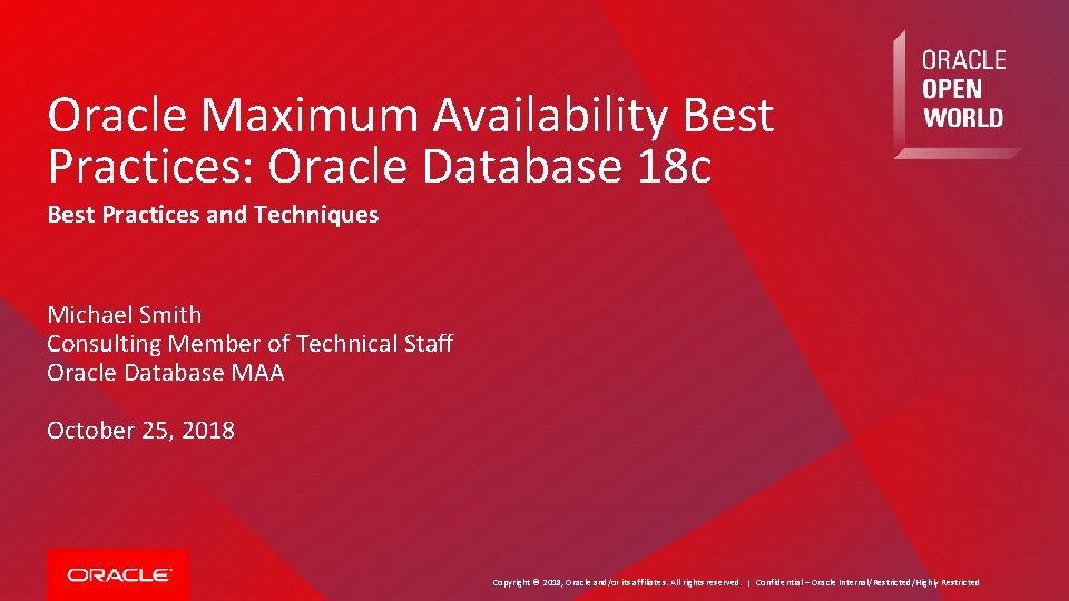 Oracle Maximum Availability Best Practices: Oracle Database 18 c Best Practices and Techniques Michael