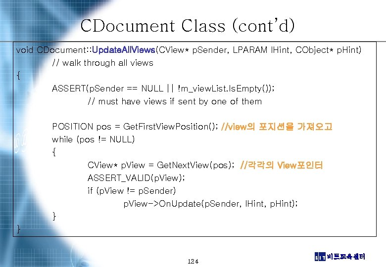 CDocument Class (cont’d) void CDocument: : Update. All. Views(CView* p. Sender, LPARAM l. Hint,