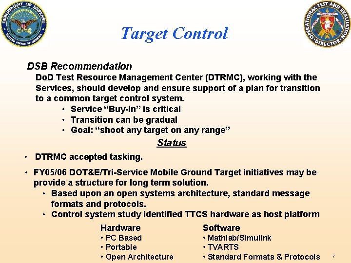 Target Control DSB Recommendation Do. D Test Resource Management Center (DTRMC), working with the