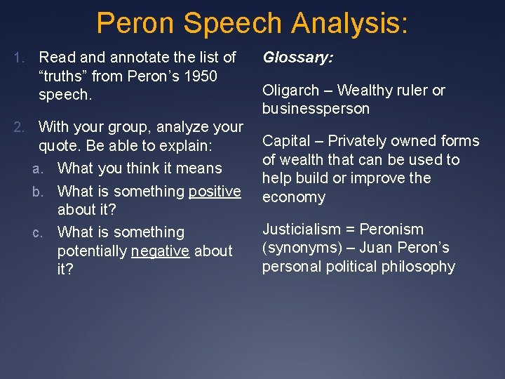 Peron Speech Analysis: 1. Read annotate the list of “truths” from Peron’s 1950 speech.