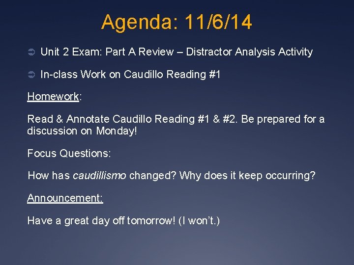 Agenda: 11/6/14 Ü Unit 2 Exam: Part A Review – Distractor Analysis Activity Ü