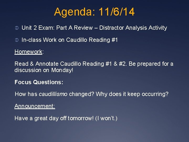 Agenda: 11/6/14 Ü Unit 2 Exam: Part A Review – Distractor Analysis Activity Ü