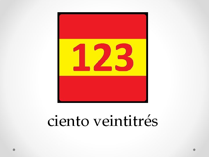 ciento veintitrés 