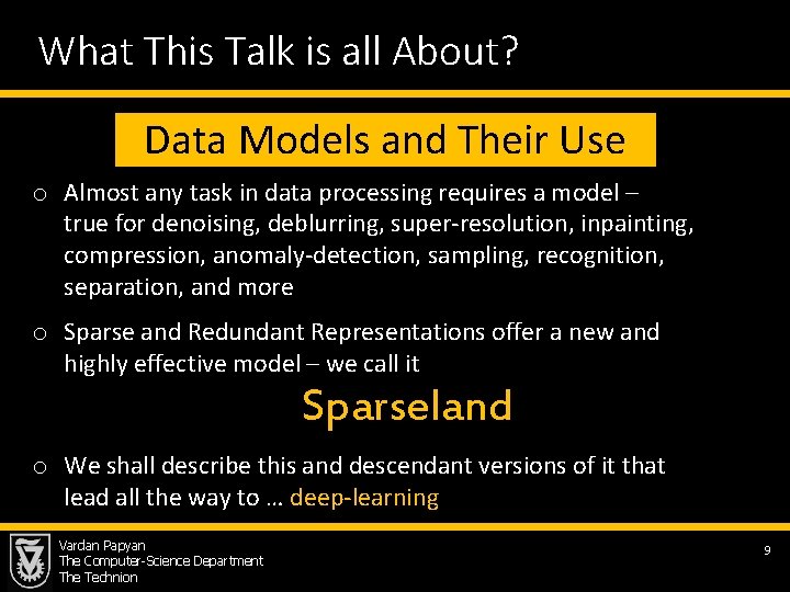 What This Talk is all About? Data Models and Their Use o Almost any