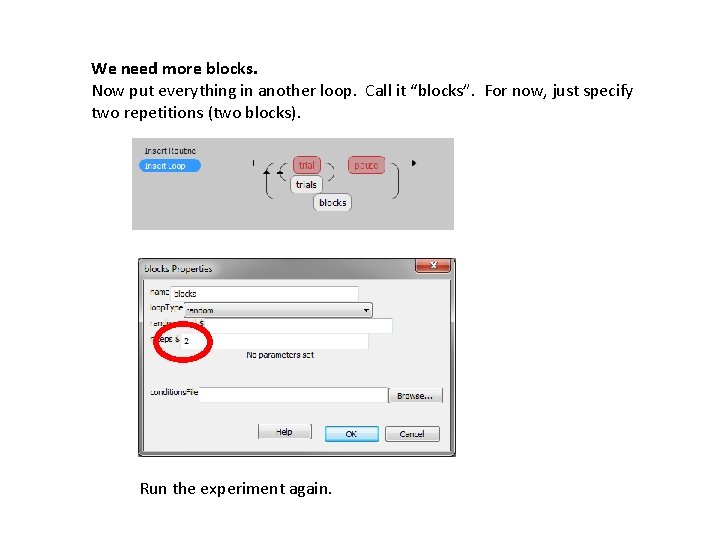 We need more blocks. Now put everything in another loop. Call it “blocks”. For
