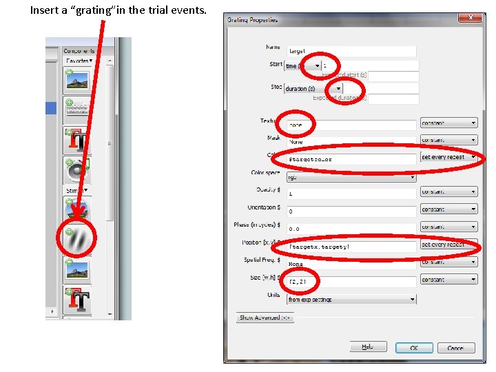 Insert a “grating”in the trial events. 