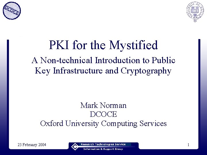 PKI for the Mystified A Non-technical Introduction to Public Key Infrastructure and Cryptography Mark