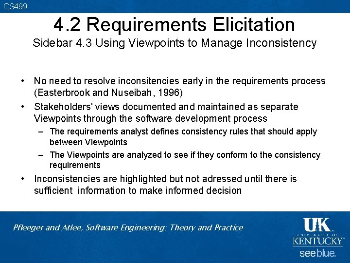 CS 499 4. 2 Requirements Elicitation Sidebar 4. 3 Using Viewpoints to Manage Inconsistency