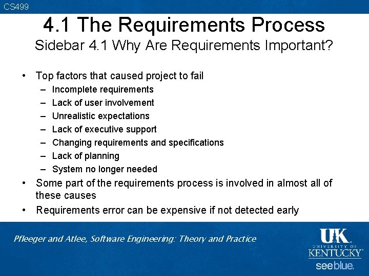 CS 499 4. 1 The Requirements Process Sidebar 4. 1 Why Are Requirements Important?