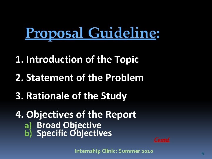 Proposal Guideline: 1. Introduction of the Topic 2. Statement of the Problem 3. Rationale