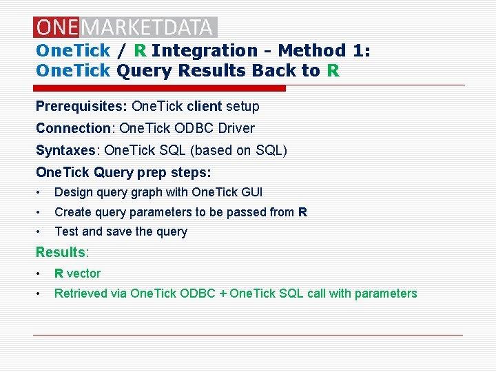 One. Tick / R Integration - Method 1: One. Tick Query Results Back to