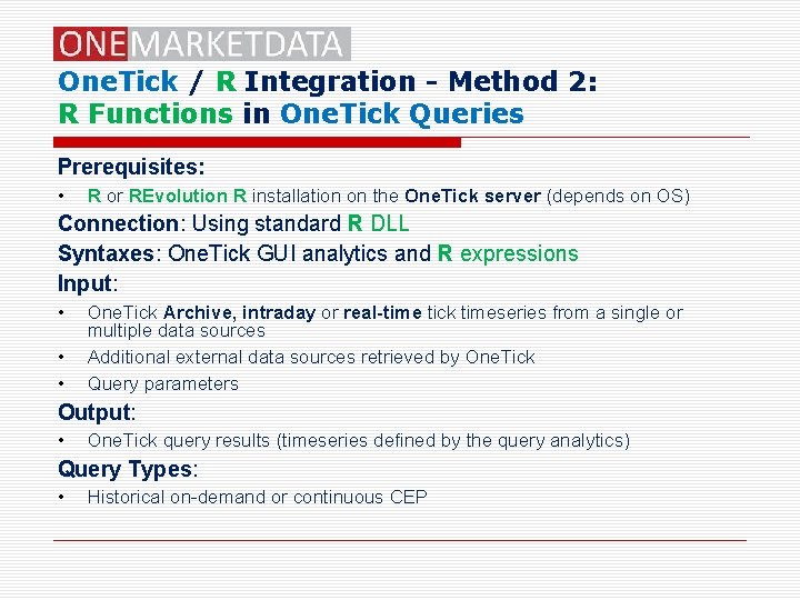 One. Tick / R Integration - Method 2: R Functions in One. Tick Queries