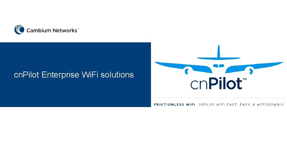 cn. Pilot Enterprise Wi. Fi solutions 