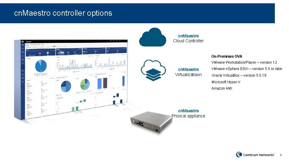 cn. Maestro controller options cn. Maestro Cloud Controller On-Premises OVA VMware Workstation/Player – version