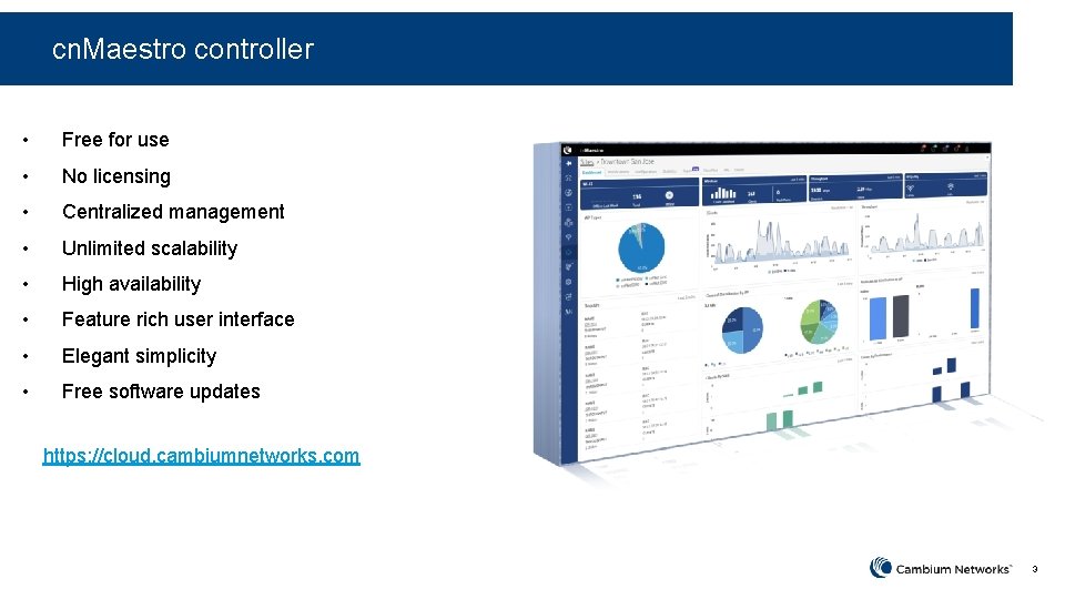 cn. Maestro controller • Free for use • No licensing • Centralized management •