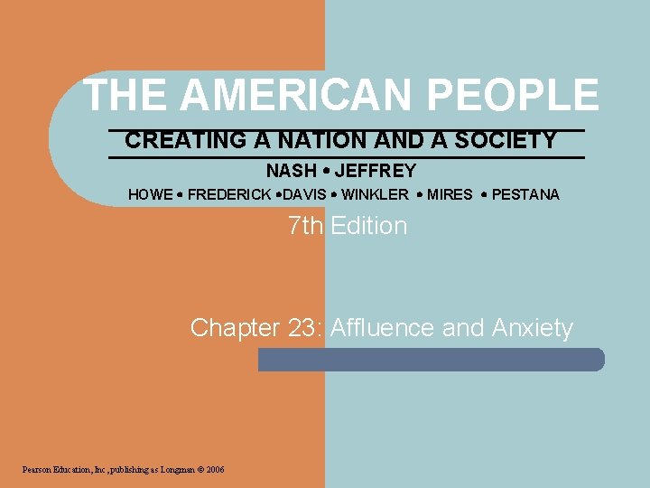 THE AMERICAN PEOPLE CREATING A NATION AND A SOCIETY NASH JEFFREY HOWE FREDERICK DAVIS