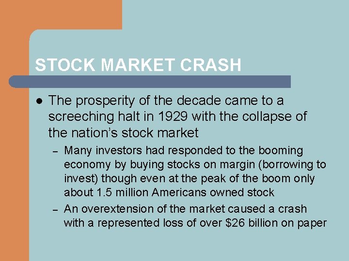 STOCK MARKET CRASH l The prosperity of the decade came to a screeching halt