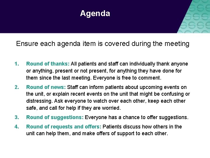 Agenda Ensure each agenda item is covered during the meeting 1. Round of thanks: