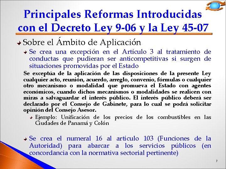 Principales Reformas Introducidas con el Decreto Ley 9 -06 y la Ley 45 -07