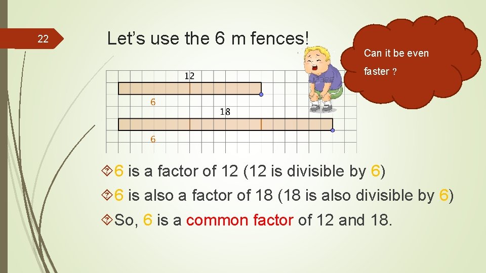 22 Let’s use the 6 m fences! Can it be even faster ? 6