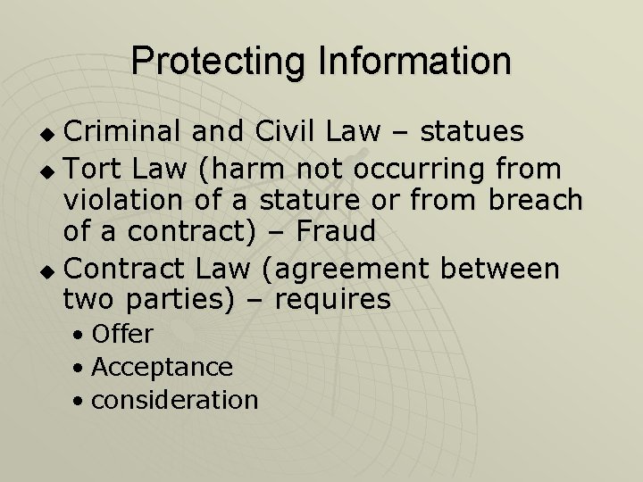 Protecting Information Criminal and Civil Law – statues u Tort Law (harm not occurring Protecting Information Criminal and Civil Law – statues u Tort Law (harm not occurring