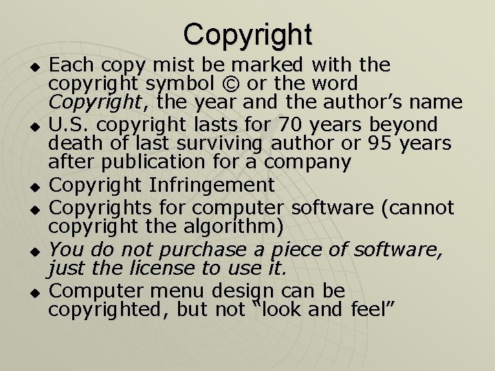 Copyright u u u Each copy mist be marked with the copyright symbol ©