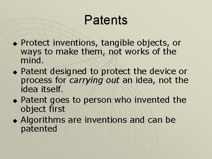 Patents u u Protect inventions, tangible objects, or ways to make them, not works