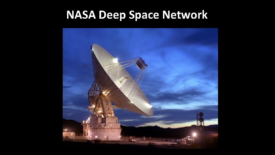 NASA Deep Space Network NASA Deep Space Network